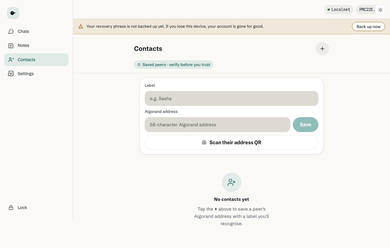 The Contacts screen: save a peer by label and 58-character Algorand address, or scan their address QR. Labeled 'verify before you trust'.